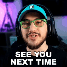 see you next time jaredfps see you later goodbye bye