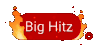 Big Hitz Fire Text Sticker - Big Hitz Fire Text Chat Bubble Stickers