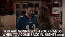 You Are Gonna Wash Your Hands When You Come Back In Right Right GIF - You Are Gonna Wash Your Hands When You Come Back In Right You Are Gonna Wash Your Hands When You Come Back In Right GIFs