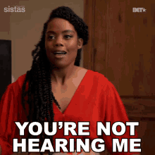 Youre Not Hearing Me Sabrina Hollins GIF - Youre Not Hearing Me Sabrina Hollins Sistas GIFs