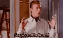 David Bowie See You All In Brazil GIF - David Bowie See You All In Brazil Excited GIFs