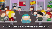 I Dont Have A Problem With It Eric Cartman GIF - I Dont Have A Problem With It Eric Cartman South Park GIFs