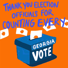 Thank You Election Officials Thank You Election Officials For Counting Every Georgia Vote GIF - Thank You Election Officials Thank You Election Officials For Counting Every Georgia Vote Georgia GIFs