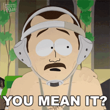 You Mean It Mr Conners GIF - You Mean It Mr Conners South Park GIFs