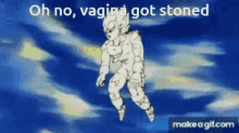 Vagina Got Stoned GIF - Vagina Got Stoned GIFs