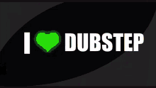 I Love Dubstep GIF - I Love Dubstep Dubstep GIFs