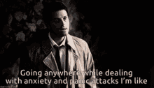 castiel anxiety panic attacks going anywhere