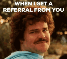 when i get a referral realtor life hustle smile from you