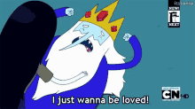 I Just Wanna Be Loved Ice King GIF - I Just Wanna Be Loved Ice King Adventure Time GIFs