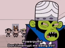 The Powerpuff Girls Dont Interrupt Me GIF - The Powerpuff Girls Dont Interrupt Me Mojojojo GIFs