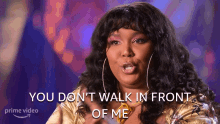 You Dont Walk In Front Of Me Lizzo GIF - You Dont Walk In Front Of Me Lizzo Lizzos Watch Out For The Big Grrrls GIFs
