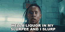 Hella Liquor In My Slurpee And I Slurp GIF - Hella Liquor In My Slurpee And I Slurp Slurpee GIFs