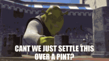 Shrek Cant We Settle This Over A Pint GIF - Shrek Cant We Settle This Over A Pint Drink GIFs