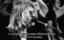 I'M So Happy, Cause Today I Found My Friends - Nirvana GIF - Kurt Cobain Nirvana GIFs