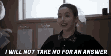 No Nos GIF - I Will Not Take No For An Answer No Determined GIFs