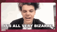 Its All Very Bizarre Isnt It GIF - Its All Very Bizarre Isnt It Yungblud GIFs