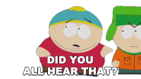 Did You All Hear That Eric Cartman Sticker - Did You All Hear That Eric Cartman Kyle Broflovski Stickers