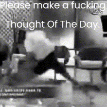 Thought Of The Day Totd GIF - Thought Of The Day Totd Thought GIFs
