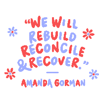Amanda Gorman Quote We Will Rebuild Sticker - Amanda Gorman Quote We Will Rebuild Reconcile Stickers