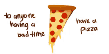 Pizza GIF - Cheer Up Comfort Pizza GIFs