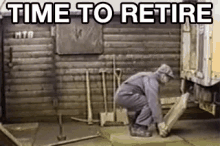 Time To Retire GIF - Time To Retire GIFs