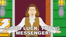 Good Luck Young Messenger Thomas Jefferson GIF - Good Luck Young Messenger Thomas Jefferson South Park GIFs