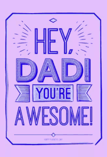 Fathers Day Youre Awesome GIF - Fathers Day Youre Awesome Happy Fathers Day GIFs