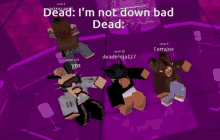 dead deadninja down bad down horrible simp