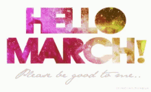 Hello March Logo GIF - Hello March Logo Please Be Good To Me GIFs