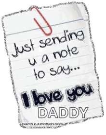 Note I Love You Daddy GIF - Note I Love You Daddy GIFs