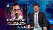 John Oliver On The Daily Show: Danger. GIF - Daily Show John Oliver Carlos Danger GIFs