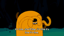 Famous Last Words GIF - Adventure Time Jake Its Fine GIFs