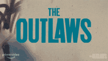 the outlaws title card series title series trailer prime video