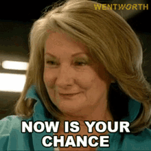 Now Is Your Chance Jacs Holt GIF - Now Is Your Chance Jacs Holt Wentworth GIFs