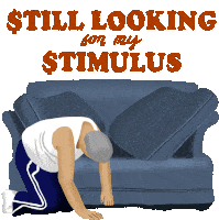 Still Looking For My Stimulus Couch Sticker - Still Looking For My Stimulus Couch United States Stickers