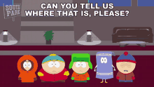 Can You Tell Us Where That Is Please Stan Marsh GIF - Can You Tell Us Where That Is Please Stan Marsh Kyle Broflovski GIFs