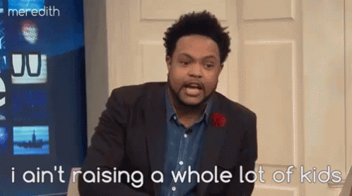 Jawn Murray Reveals His Opinion About Having Kids On The Meredith Vieira Show! GIF - The Meredith Vieira Show Jawn Murray I Aint Raising A Whole Lot Of Kids GIFs