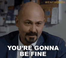 Youre Gonna Be Fine Don Kaplan GIF - Youre Gonna Be Fine Don Kaplan Wentworth GIFs