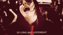 So Long And Goodnight My Chemical Romance GIF - So Long And Goodnight My Chemical Romance GIFs