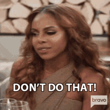 Dont Do That Candiace Dillard GIF - Dont Do That Candiace Dillard Real Housewives Of Potomac GIFs