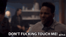 Dont Fucking Touch Me Mitchell Edwards GIF - Dont Fucking Touch Me Mitchell Edwards Ari Millen GIFs