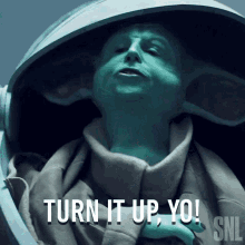 Turn It Up Baby Yoda GIF - Turn It Up Baby Yoda Saturday Night Live GIFs