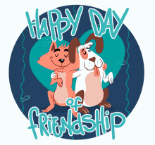 international friendship day friendship day day of friendship cats and dogs best friends