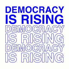Democracy Is Rising Democracy GIF - Democracy Is Rising Democracy Rise Up GIFs