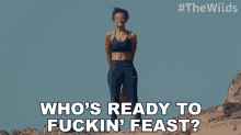 Whos Ready To Fucking Feast Rachel Reid GIF - Whos Ready To Fucking Feast Rachel Reid The Wilds GIFs