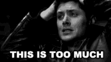 Dean Supernatural GIF - Dean Supernatural Too Much GIFs