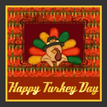 happy turkey day happy thanksgiving turkey day week