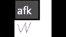 afk why get on