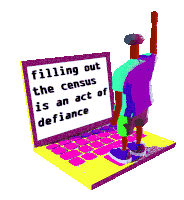 Filling Out The Census Is An Act Of Defiance 2020census Sticker - Filling Out The Census Is An Act Of Defiance Census 2020census Stickers