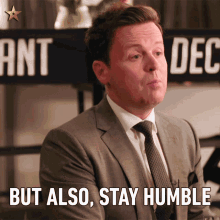 But Also Stay Humble Be Humble GIF - But Also Stay Humble Stay Humble Be Humble GIFs